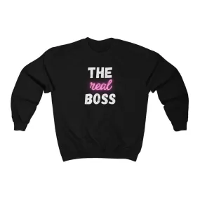 The Real Boss Sweatshirt